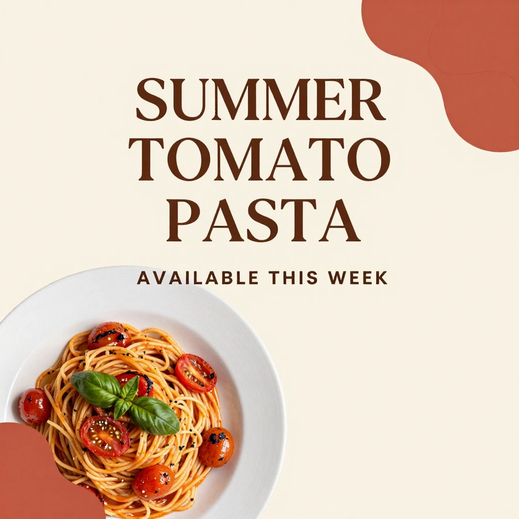 Design a vertical social post announcing a seasonal restaurant dish. Use the exact headline \"SUMMER TOMATO PASTA\" and the line \"AVAILABLE THIS WEEK\". Featur